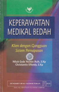 Image of Keperawatan Medikal Bedah: Klien Dengan Gangguan Sistem Pernapasan