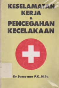 Image of Keselamatan Kerja Dan Pencegahan Kecelakaan
