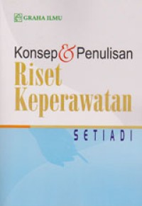 Image of Konsep Dan Penulisan Riset Keperawatan