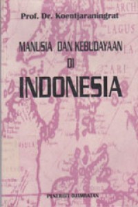 Image of Manusia Dan Kebudayaan Di Indonesia