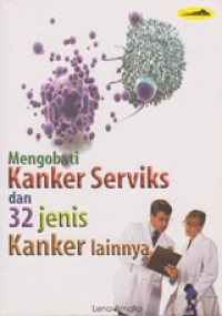 Image of Mengobati Kanker Serviks Dan 32 Jenis Kanker Lainnya