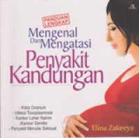 Image of Panduan Lengkap Mengenal Dan Mengatasi Penyakit Kandungan