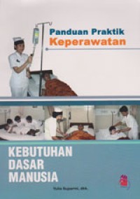Image of Panduann Praktik Keperawatan Kebutuhan Dasar Manusia