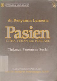 Image of Pasien: Citra, Peran Dan Perilaku Tinjauan Fenomena Sosial