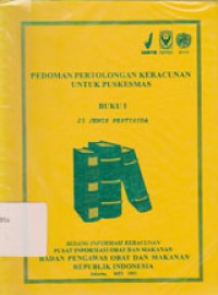 Image of Pedoman Pertolongan Keracunan Untuk Puskesmas Buku I: 23 Jenis Pestisida
