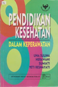 Pendidikan Kesehatan Dalam Keperawatan