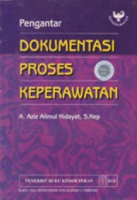Image of Pengantar Dokumentasi Proses Keperawatan