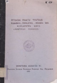 Image of Petunjuk Praktis Tentang Ruangan, Peralatan, Reagen Dan Keselamatan Kerja Laboratorium Puskesmas