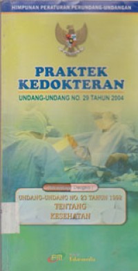 Image of Praktek Kedokteran Undang-Undang No.29 Tahun 2004