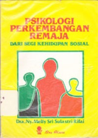 Image of Psikologi Perkembangan Remaja: Dari Segi Kehidupan Sosial