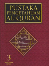 Image of Pustaka Pengetahuan Al-Quran 3 Kehidupan Sosial