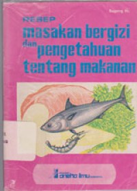 Image of Resep Masakan Bergizi Dan Pengetahuan Tentang Makanan