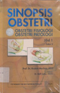 Image of Sinopsis Obstetri Fisiologi, Obstetri Patologi Jilid 1