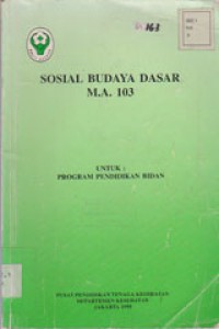 Image of Sosial Budaya Dasar MA. 103 Untuk: Program Pendidikan Bidan