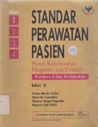 Image of Standar Perawatan Pasien: Proses Keperawatan, Diagnosis, dan Evaluasi Volume 1