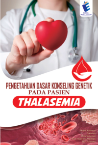 Image of Pengetahuan Dasar Konseling Genetik Pada Pasien Thalasemia
