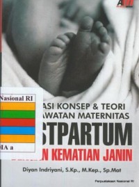 Image of Aplikasi konsep & teori keperawatan maternitas postpartum dengan kematian janin
