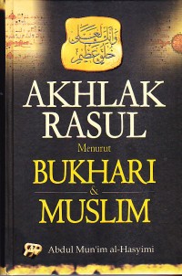 Image of Akhlak Rasul Menurut Bukhari dan Muslim