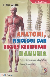 Image of Anatomi, Fisiologi Dan Siklus Kehidupan Manusia Disertai Contoh Soal Dan Kunci Jawaban