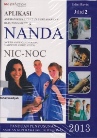 Image of Aplikasi Asuhan Keperawatan Berdasarkan Diagnosa Medis & Nanda NIC - NOC Jilid 2
