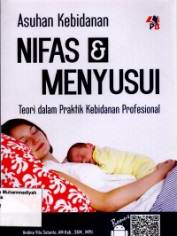 Image of Asuhan Kebidanan Nifas & Menyusui : Teori dalam praktik kebidanan profesional
