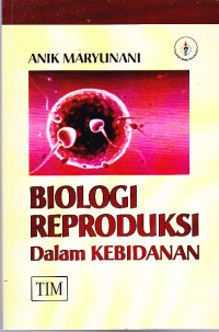 Image of Biologi Reproduksi dalam Kebidanan