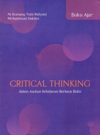 Image of Buku Ajar Critical Thinking Dalam Asuhan Kebidanan Berbasis Bukti