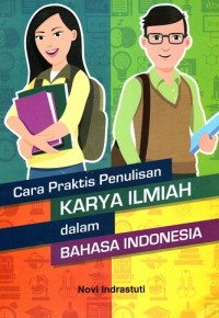 Image of Cara Praktis Penulisan Karya Ilmiah dalam Bahasa Indonesia