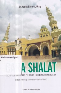 Image of Cara Solat menurut Himpunan Putusan Tarjih Muhammadiyah (Telaah Terhadap Sumber dan Kualitas Hadis)