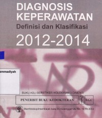 Image of Diagnosis Keperawatan Definisi dan Klasifikasi 2012 - 2014