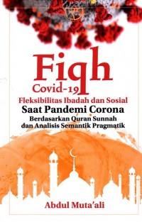 Image of Fiqh Covid-19 Fleksibilitas Ibadah dan Sosial