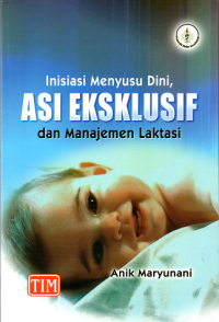 Image of Inisiasi Menyusu Dini, ASI Ekslusif dan Manajemen Laktasi