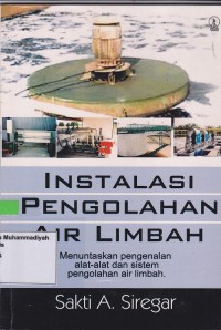 Image of Instalasi Pengolahan Air Limbah Menuntaskan Pengenalan Alat-Alat Dan Sistem Pengolahan Air Limbah