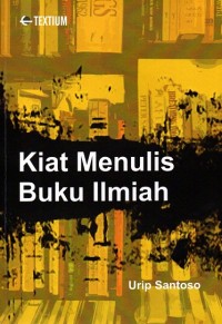Image of Kiat Menulis Buku Ilmiah