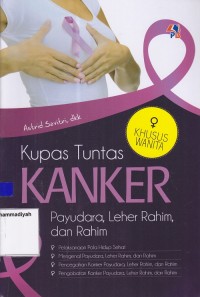 Image of Kupas Tuntas Kanker Payudara, Leher Rahim, Dan Rahim