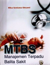 Image of Pengenalan Praktis MTBS (Manajemen Terpadu Balita Sakit) Untuk Paramedis