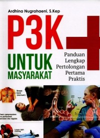Image of P3K Untuk Masyarakat : Panduan Lengkap Pertolongan Pertama Praktis