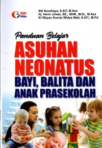 Image of Panduan Belajar Asuhan Neonatus Bayi, Balita Dan Anak Prasekolah