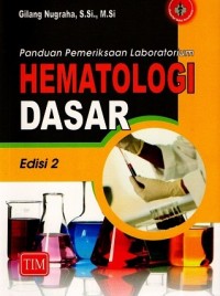 Image of Panduan Pemeriksaan Laboratorium Hematologi Dasar Edisi 2