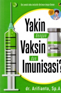 Image of Yakin dengan Vaksin dan Imunisasi?