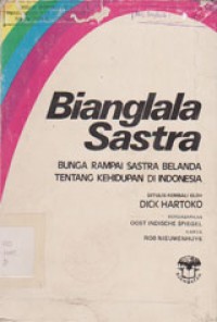 Image of Bianglala Sastra Bunga Rampai Sastra Belanda Tentang Kehidupan Di Indonesia