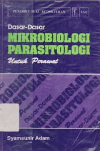 Image of Dasar-dasar Mikrobiologi Parasitologi Untuk Perawat