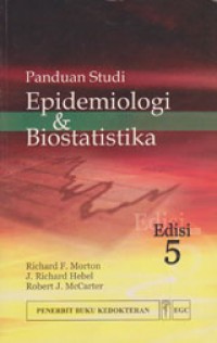 Image of Epidemiologi Dan Biostatistika: Panduan Studi