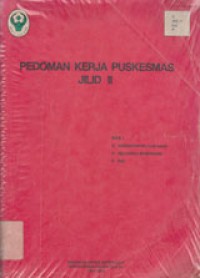 Image of Pedoman Kerja Puskesmas Jilid II: Bab C, D, E