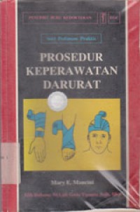 Image of Pedoman Praktis Prosedur Keperawatan Darurat (Pocket Manual Of Emergency Nursing Procedures)