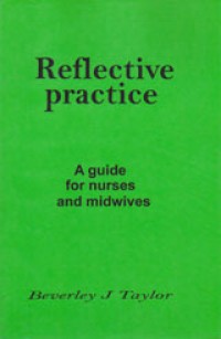 Image of Reflective Practice: A Guide For Nurses And Midwives